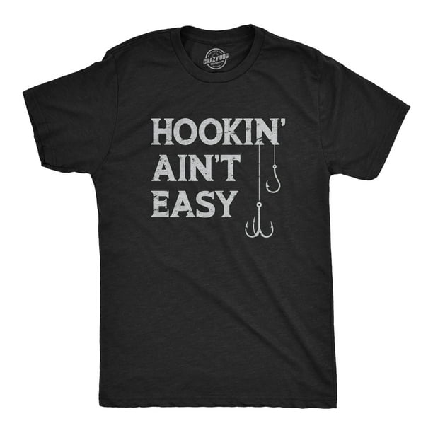 Mens Hookin Aint Easy T Shirt Funny Fishing Hook Fisherman Adult Joke Tee  For Guys (Heather Black - HOOKIN) - XL 