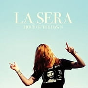 La Sera - Hour of the Dawn - Vinyl