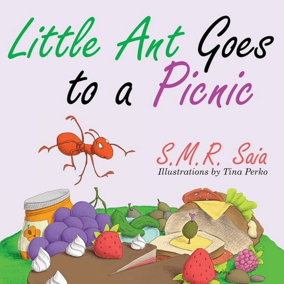 Little Ant Books Little Ant Goes to a Picnic: Look Before You Leap, Book 2, (Paperback)