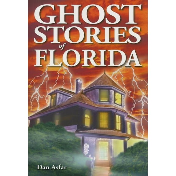 Ghost Stories Ghost Stories of Florida, (Paperback)