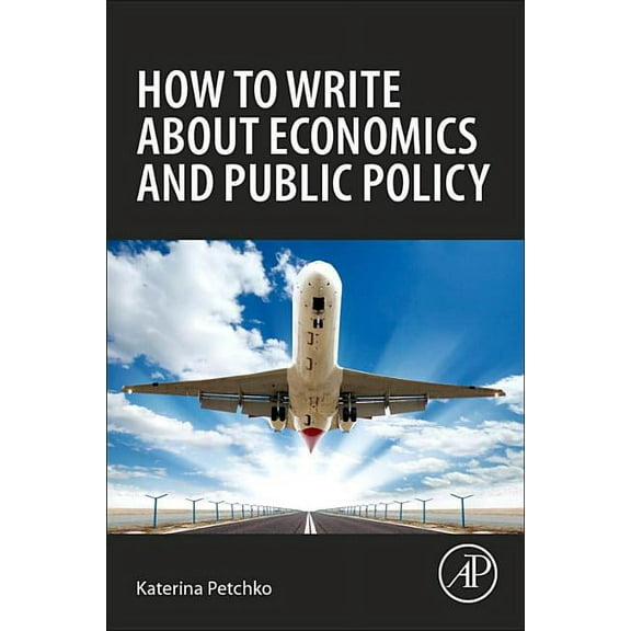 How to Write about Economics and Public Policy, (Paperback)