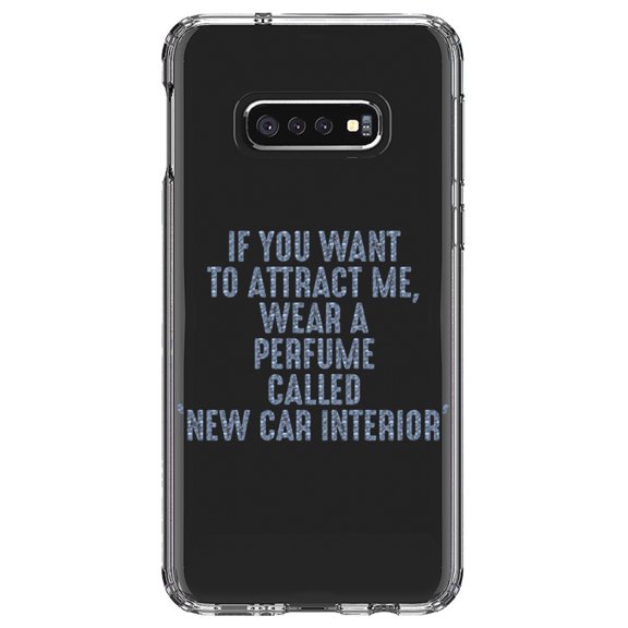 DistinctInk Clear Shockproof Hybrid Case for Samsung Galaxy S10e (5.8" Screen) - TPU Bumper Acrylic Back Tempered Glass Screen Protector - Wear Perfume Called "New Car Interior"