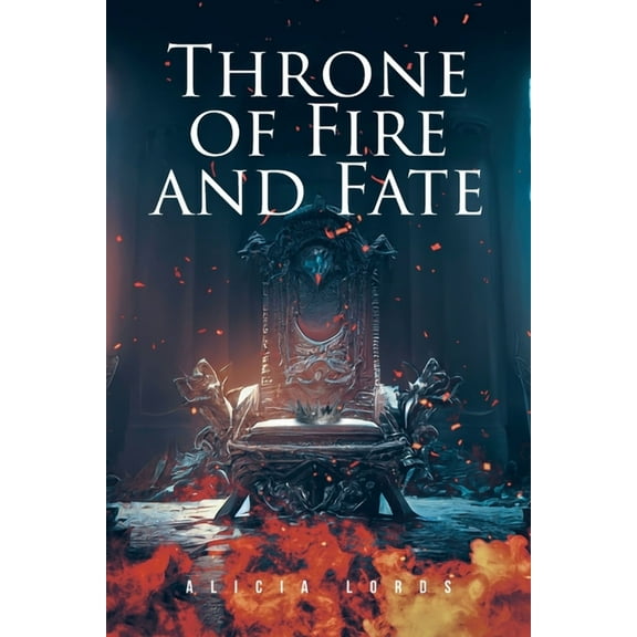 Throne of Fire and Fate, (Paperback)
