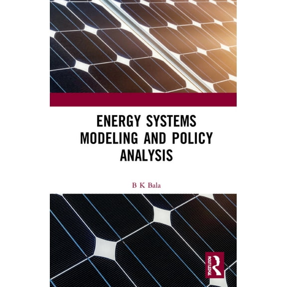 Energy Systems Modeling and Policy Analysis, (Hardcover)