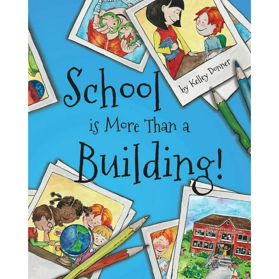 School is More Than a Building, (Paperback)