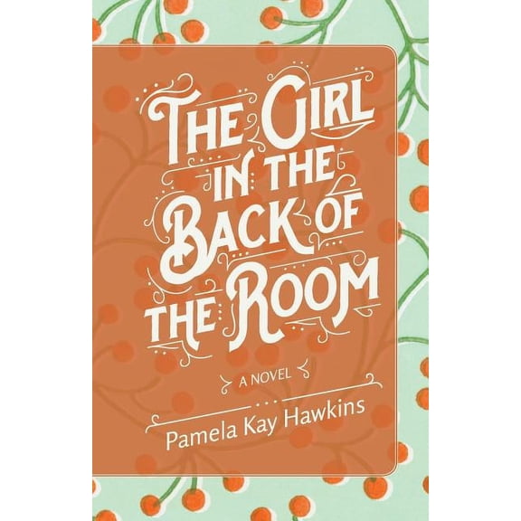 The Girl In The Back Of The Room (Paperback)