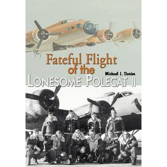 Fateful Flight of the Lonesome Polecat II (Hardcover)