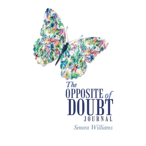 The Opposite of Doubt Journal, (Paperback)