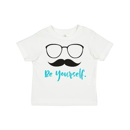 

Inktastic Be Yourself Glasses Mustache Moustache Gift Toddler Boy or Toddler Girl T-Shirt