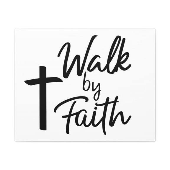 Scripture Walls Walk By Faith 2 Corinthians 5:7 Plain Christian Wall Art Print Ready to Hang Unframed