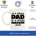 thumbnail image 2 of Fun Dad Mug, Fathers Day Mug, Dad Birthday Gift From Son, Funny Dad Cup, I'm A Proud Dad Of A Super Awesome Son, Proud Dad Mug, Ceramic Novelty Coffee Mugs 11oz, 15oz Mug, Tea Cup, Gift, 2 of 4