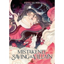 Mistakenly Saving the Villain (Novel) Mistakenly Saving the Villain (Novel) Vol. 1, (Paperback)