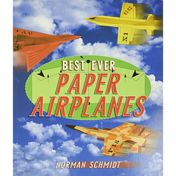 Pre-Owned Best Ever Paper Airplanes (Paperback) 1895569834 9781895569834