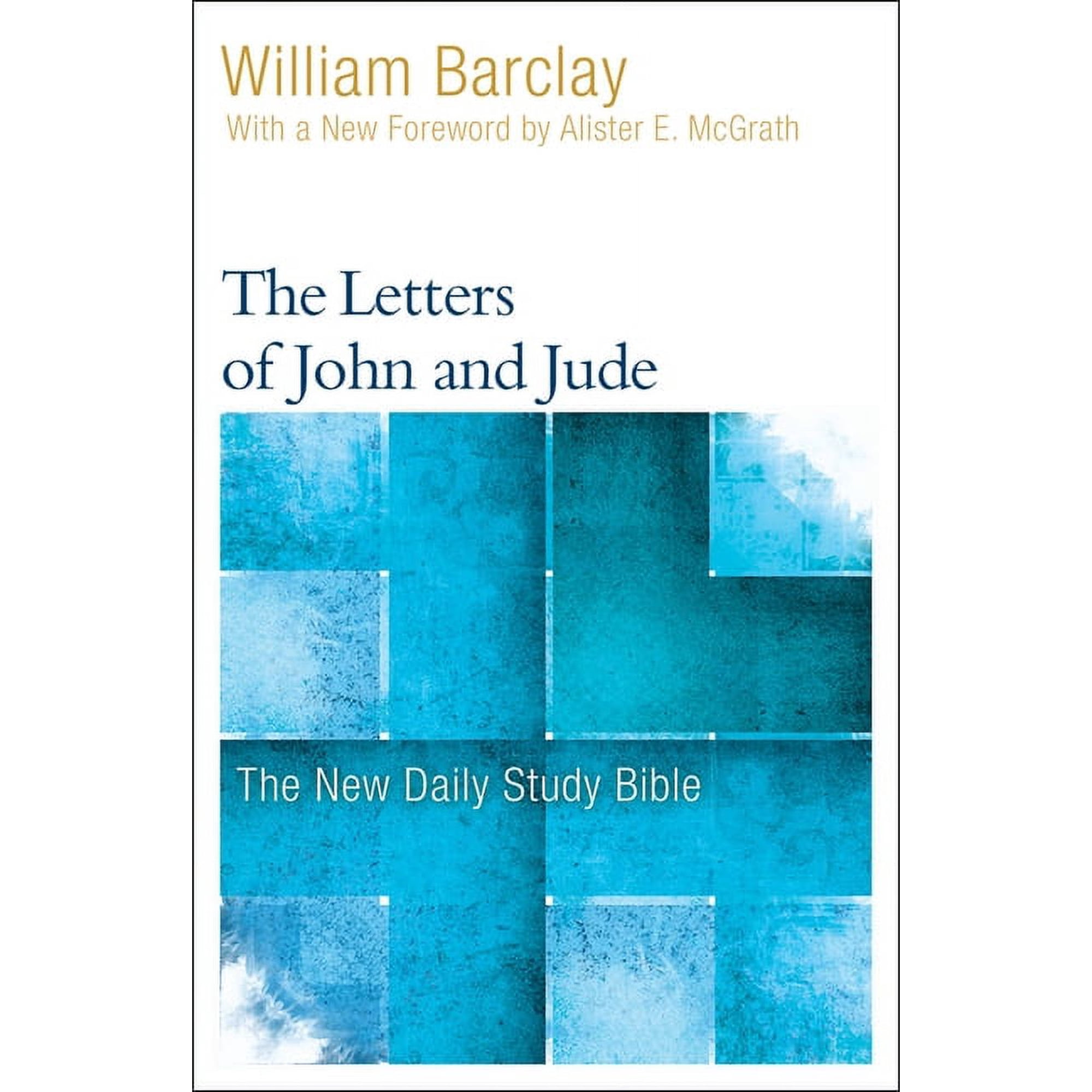 New Daily Study Bible The Letters of John and Jude (Paperback)