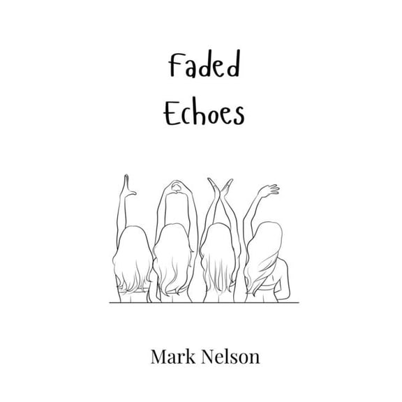 Faded Echoes, (Hardcover)