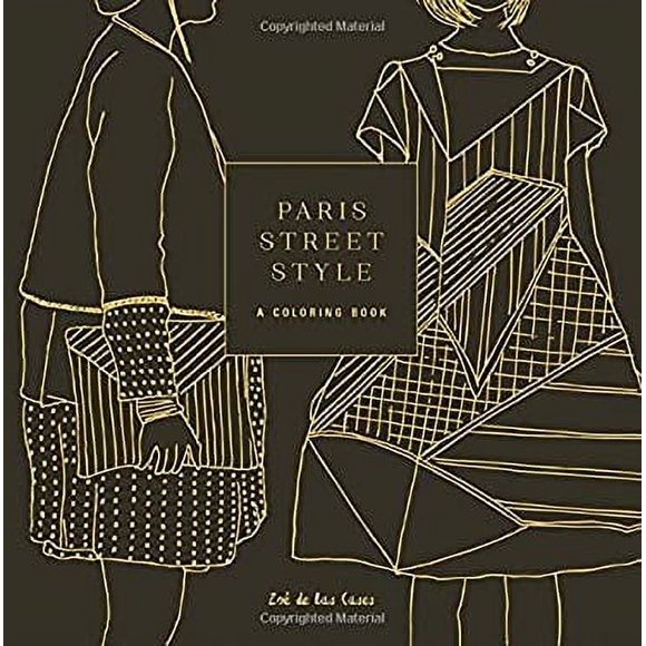 Paris Street Style : A Coloring Book 9781101907382 Used / Pre-owned