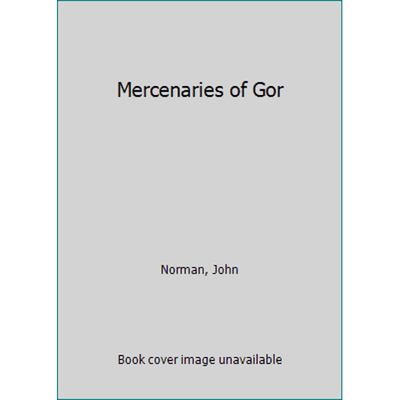 Pre-Owned Mercenaries of Gor (The Tarl Cabot Saga, Book 21) (Unknown) 0886770181 9780886770181