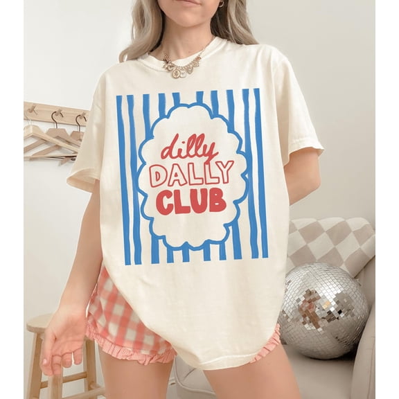 Dilly Dally Club Shirt, Playful Quote Shirt, Lazy Day Outfit, Cool Girl Club Tee, Unisex Cotton T-Shirt, Sizes S-3XL