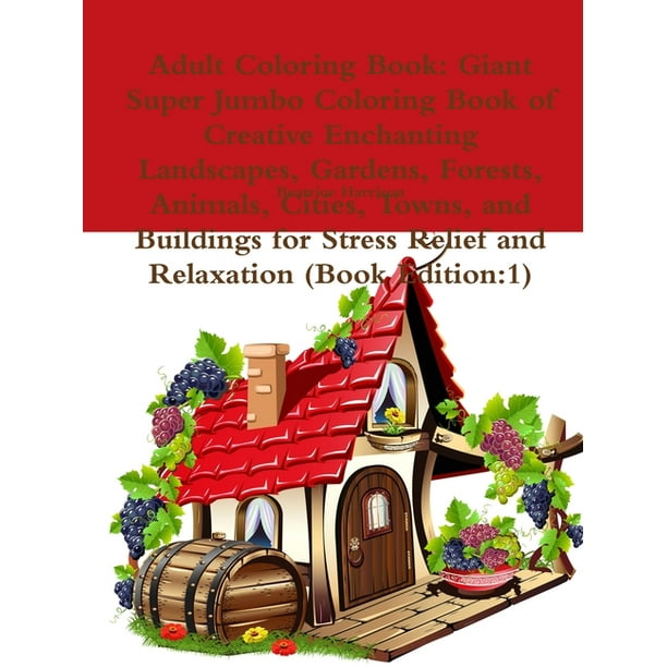 Download Adult Coloring Book : Giant Super Jumbo Coloring Book of ...