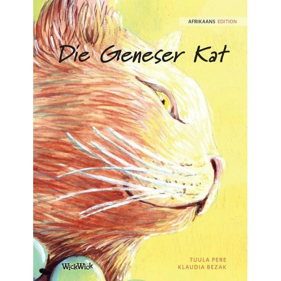 Die Geneser Kat: Afrikaans Edition of The Healer Cat, (Hardcover)