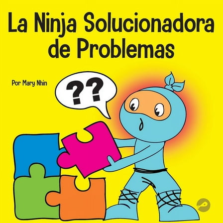 Ninja Life Hacks Spanish: La Ninja Solucionadora de Problemas (Paperback)