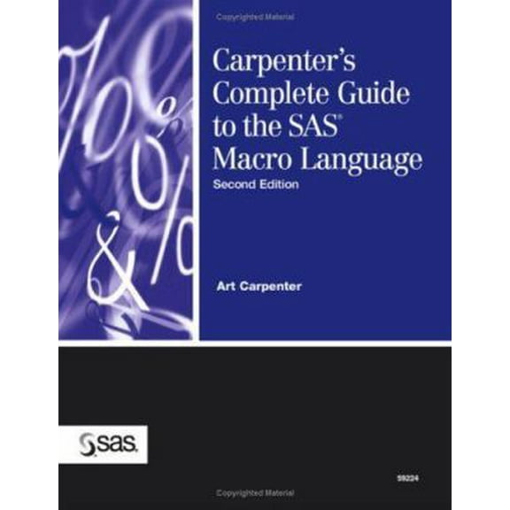 Pre-Owned Carpenter's Complete Guide to the SAS Macro Language, 2nd Edition (Paperback) 1590473841 9781590473849