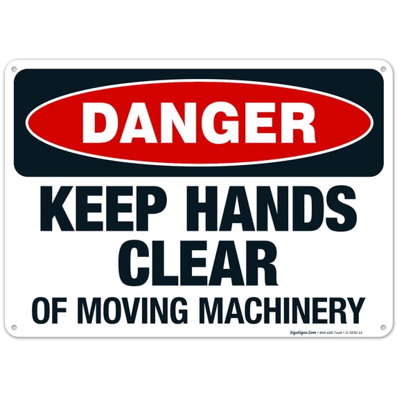 Keep Hands Clear Of Moving Machinery Sign, OSHA Danger Sign, 10x14 Aluminum