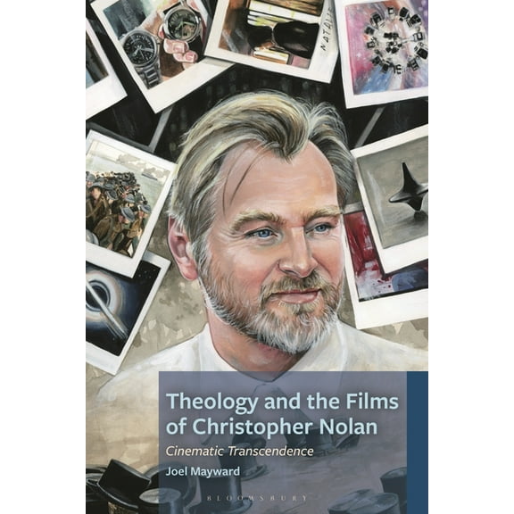 Theology, Religion, and Pop Culture Theology and the Films of Christopher Nolan: Cinematic Transcendence, (Hardcover)