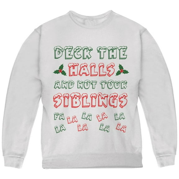 Christmas Deck the Halls Not Your Siblings Youth Sweatshirt White YSM