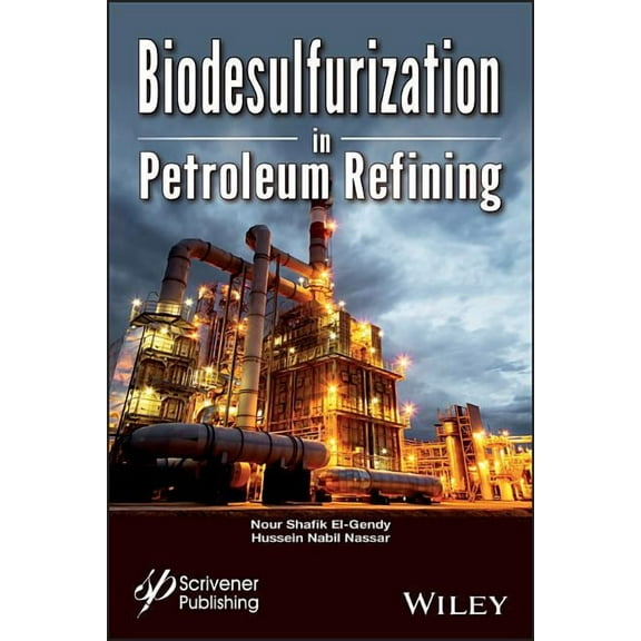 Biodesulfurization in Petroleum Refining (Hardcover)