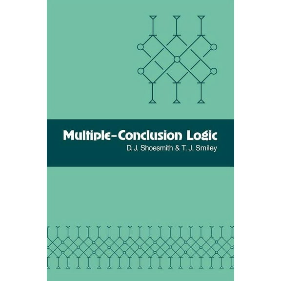 Multiple-Conclusion Logic, (Paperback)