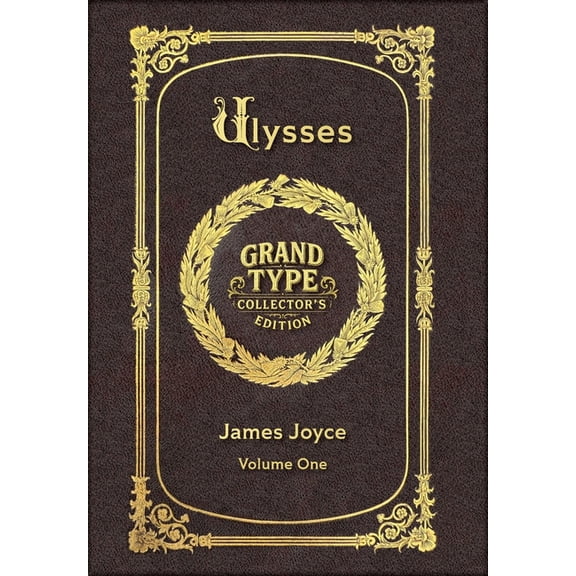 Ulysses, Large Print Multi-Volume Set Large Print - Ulysses, Volume 1 of 3 - Grand Type Collector's Edition - Matte Hardcover with Dust Jacket, Book 1, (Hardcover)