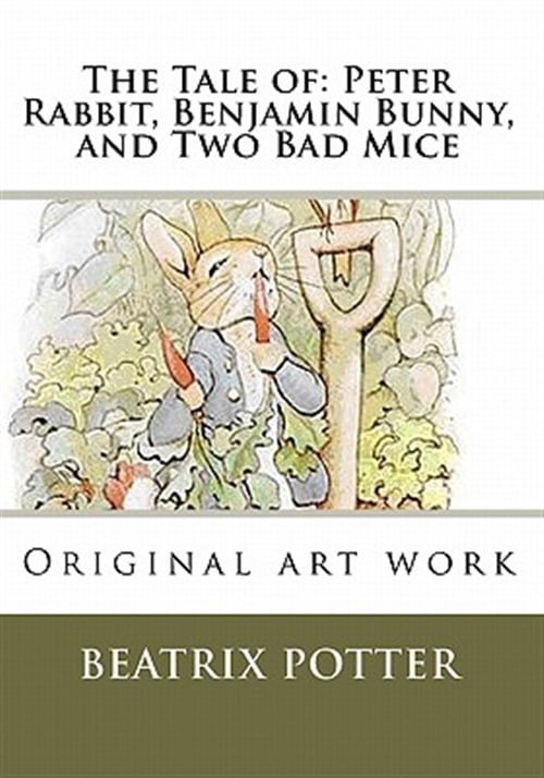Pre-Owned Tale Of: Peter Rabbit, Benjamin Bunny, and Two Bad Mice ...