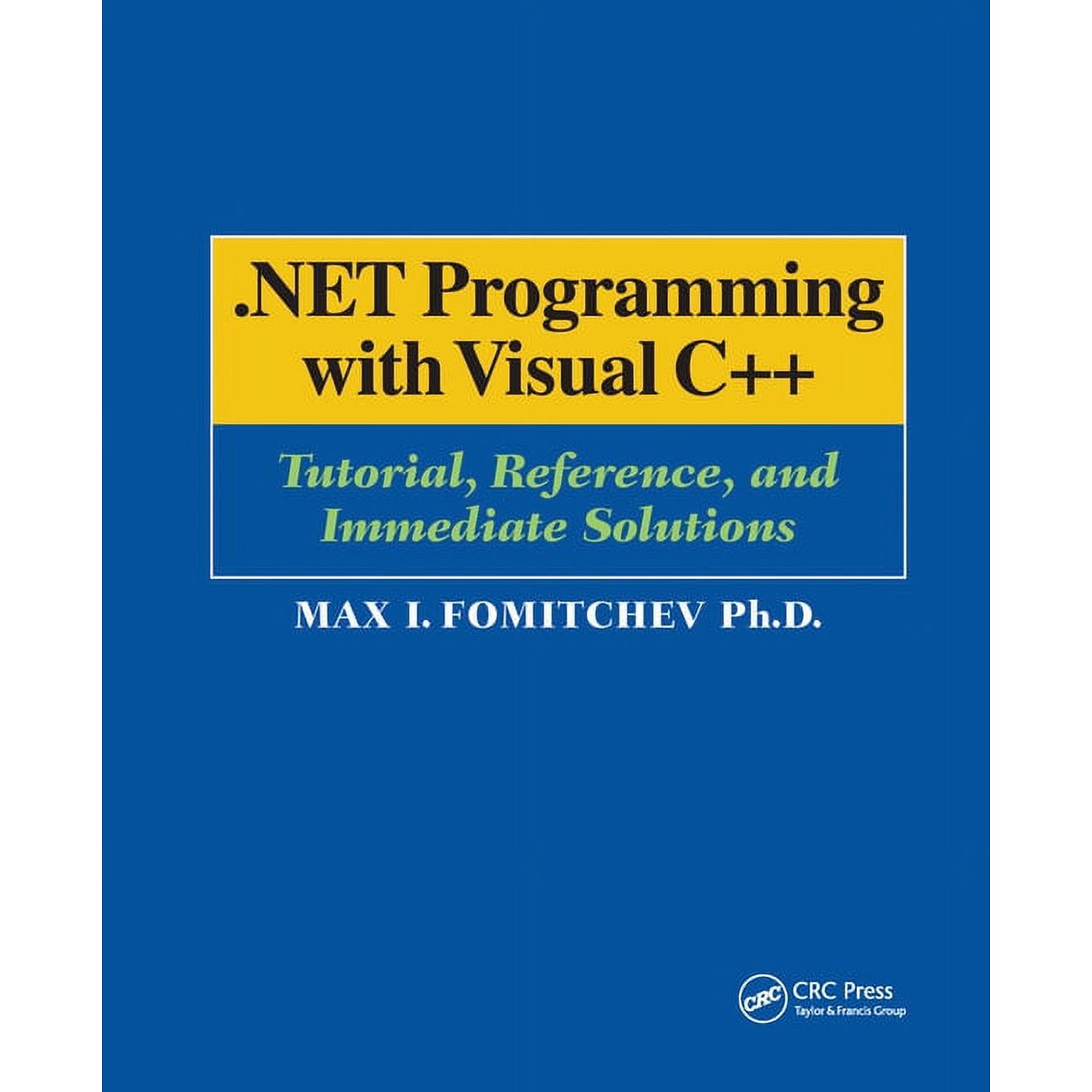 .NET Programming with Visual C++: Tutorial Reference and Immediate Solutions (Paperback)