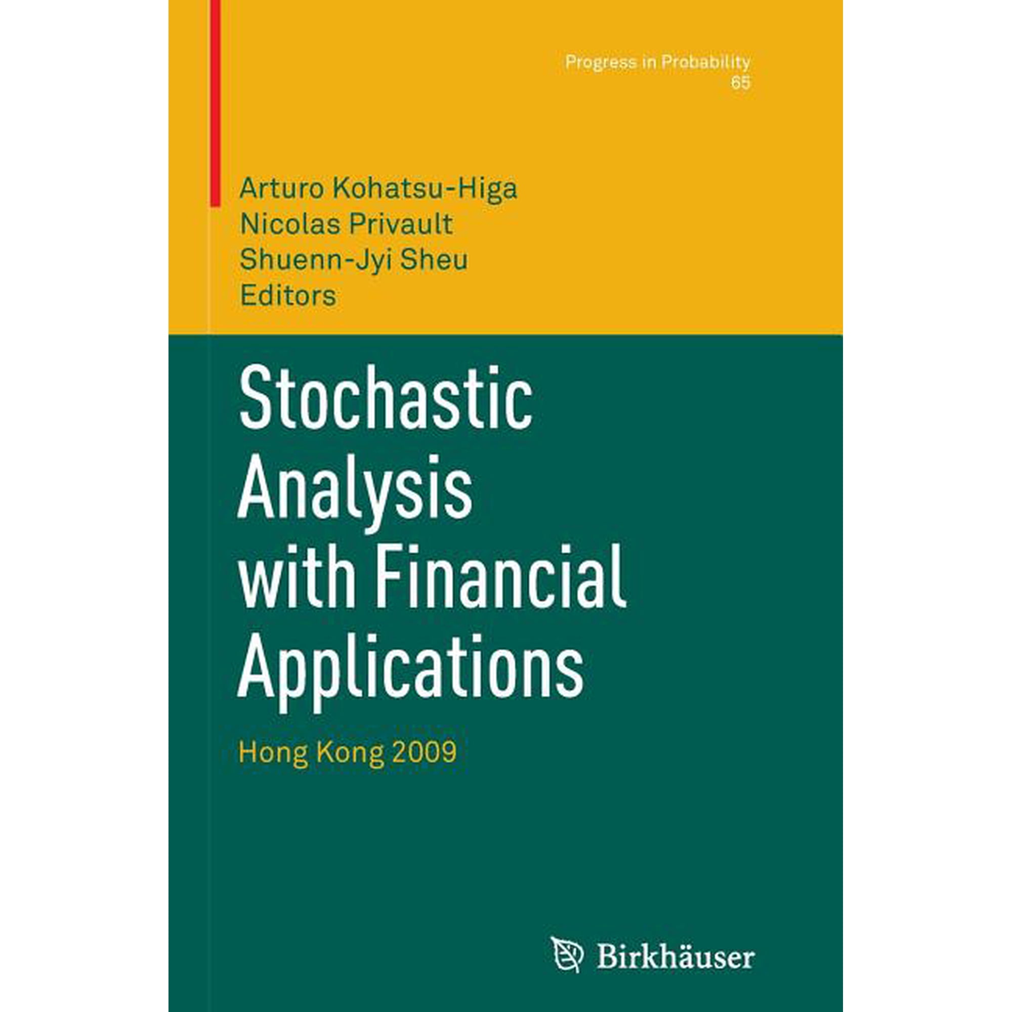 Progress in Probability Stochastic Analysis with Financial Applications: Hong Kong 2009 Book 65 (Paperback)