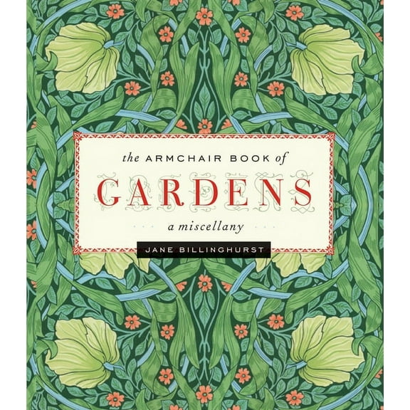 Armchair Book of Gardens : A Miscellany (Edition 1) (Hardcover)