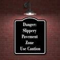 thumbnail image 2 of Danger Slippery Pavement Zone Use Caution BLACK Aluminum Composite Sign 8.5''x10'', 2 of 9