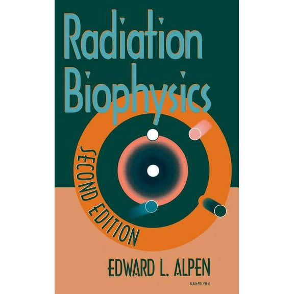 Radiation Biophysics, (Hardcover)