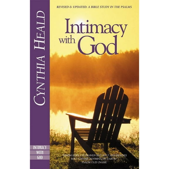 Intimacy with God : Revised and Updated: A Bible Study in the Psalms (Paperback)