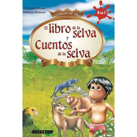 Pre-Owned Clásicos de Oro: Libro de la Selva Y Cuentos de la Selva, El (Paperback)