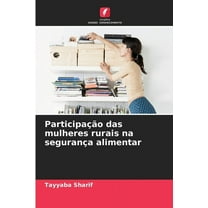 ParticipaÃ§Ã£o das mulheres rurais na seguranÃ§a alimentar, (Paperback)