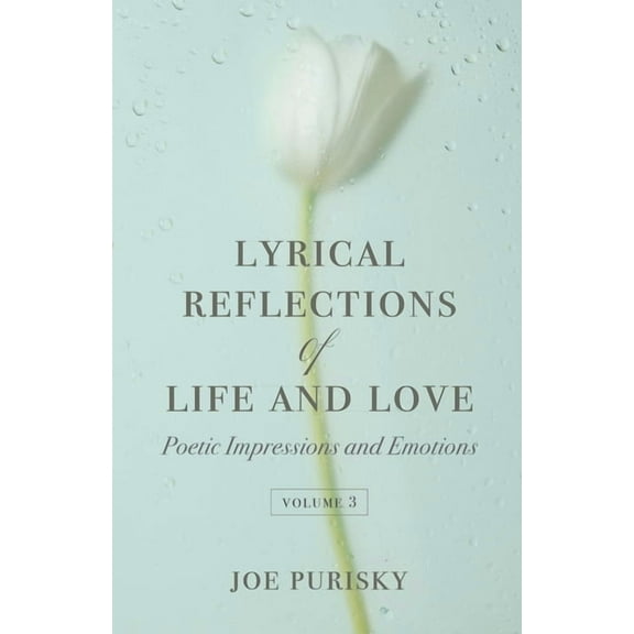 Lyrical Reflections of Life and Love - Volume 3, (Paperback)