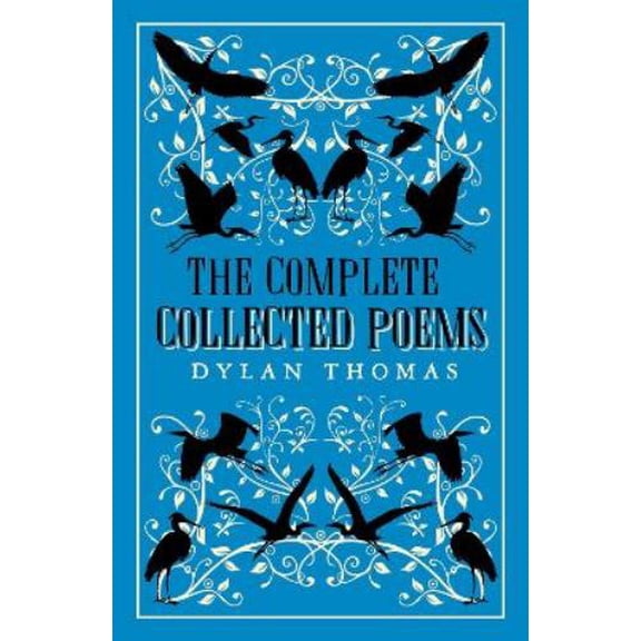 Dylan Thomas The Complete Poems (Paperback) Great Poets Series