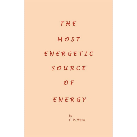 The Most Energetic Source of Energy (Paperback)