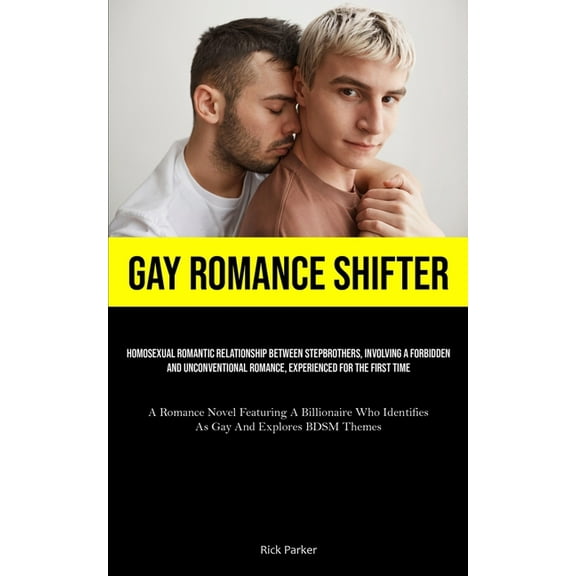 Gay Romance Shifter: Homosexual Romantic Relationship Between Stepbrothers, Involving A Forbidden And Unconventional Rom, (Paperback)