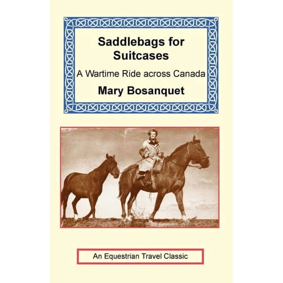 Equestrian Travel Classics: Saddlebags for Suitcases (Paperback)