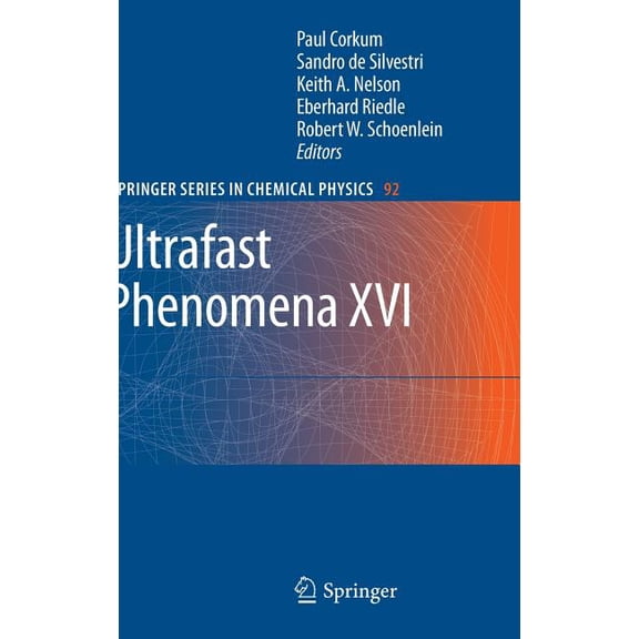 Springer Chemical Physics Ultrafast Phenomena XVI, Book 92, (Hardcover)