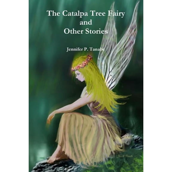The Catalpa Tree Fairy and Other Stories, (Paperback)