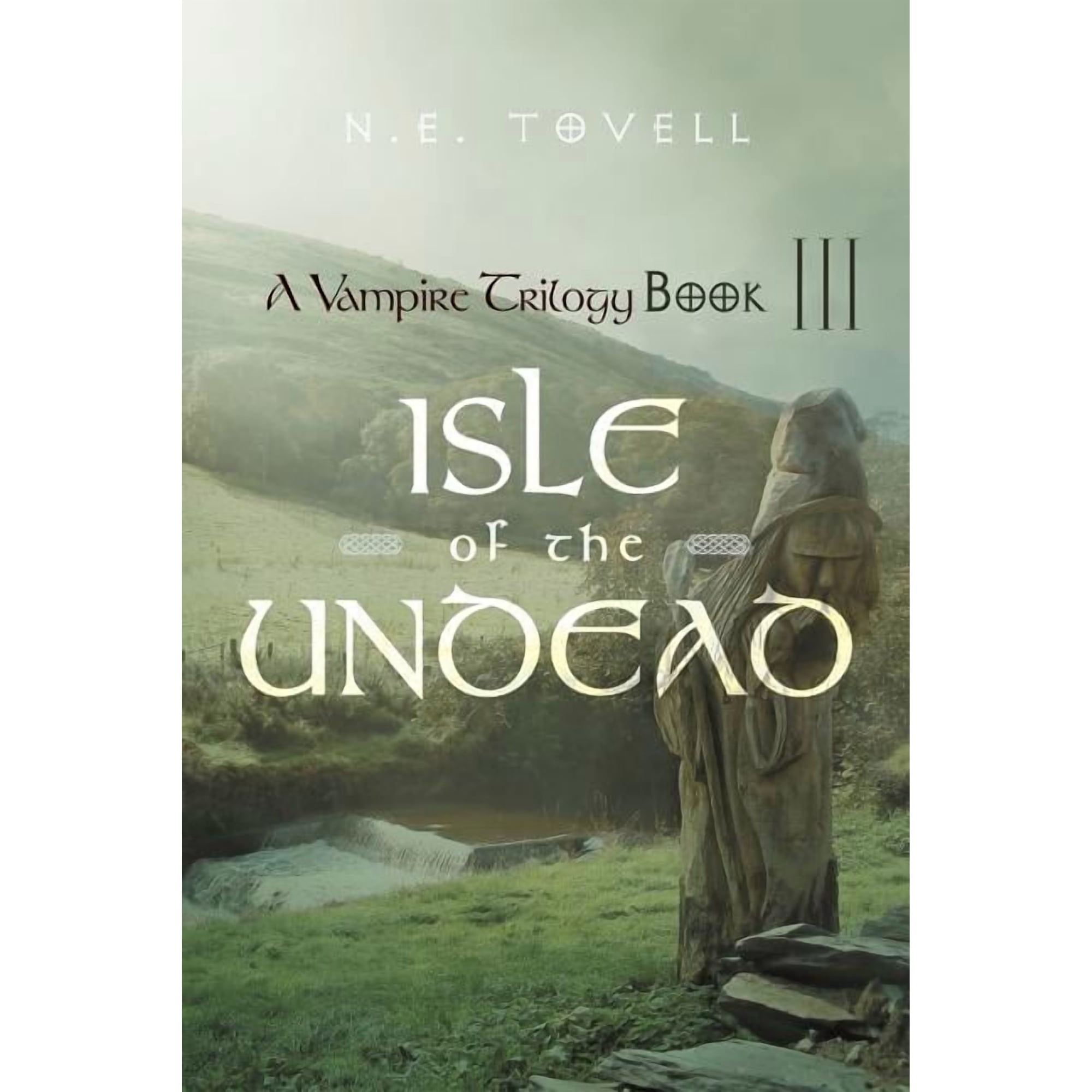 A Vampire Trilogy: Isle of the Undead Book III (Paperback)