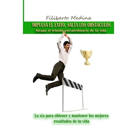 Impulsa el éxito.salta los obstáculos, (Paperback)